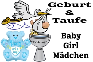 Dekoration, Deko-Artikel zu Geburt und Taufe, Baby Girl, Mädchen