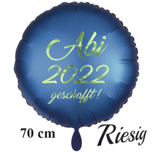 abi-2022-geschafft-runder-luftballon-aus-folie-satin-de-luxe-blau-70cm-rund-mit-helium