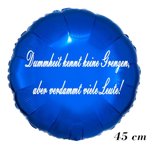 folienballon-dummheit-kennt-keine-grenzen-45-cm-inklusive-helium