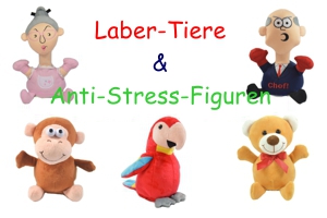 Laber-Tiere & Anti-Stress-Figuren