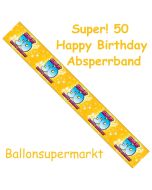 Absperrband, Super! 50 Happy Birthday zum 50. Geburtstag