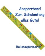 Absperrband Zum Schulanfang alles Gute!