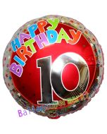 Luftballon aus Folie zum 10. Geburtstag, Happy Birthday Milestone 10, inklusive Ballongas