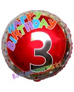 Luftballon aus Folie zum 3. Geburtstag, Happy Birthday Milestone 3, inklusive Ballongas