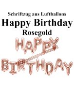 Happy Birthday, rosegold, Schriftzug, Folienballons zur Luftbefüllung