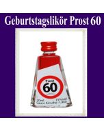 Geburtstagsschnäpschen, Geburtstagslikör zum 60. Geburtstag