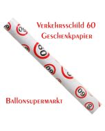 Geschenkpapier Verkehrsschild 60 zum 60. Geburtstag