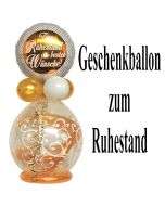 Geschenkballon: Zum Ruhestand die besten Wünsche