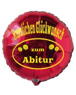 Herzlichen Glückwunsch zum Abitur, Rund-Luftballon aus Folie mit Helium Ballongas