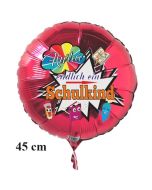 Hurra - endlich ein Schulkind, runder, roter Luftballon aus Folie, 45 cm, inklusive Helium