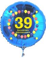 Luftballon aus Folie zum 39. Geburtstag, blauer Rundballon, Zahl 39, Balloons, Herzlichen Glückwunsch, inklusive Ballongas