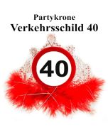 Partykrone zum 40. Geburtstag, Verkehrsschild 40
