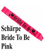 Schärpe in Pink, Bride to be, Verkleidung zu Hen Night, Hen Party und Junggesellinnenabschied
