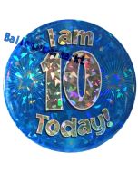 Jumbo Ansteckbutton, Tischaufsteller, I am 10 today, blau