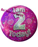 Jumbo Ansteckbutton, Tischaufsteller, I am 2 today, pink