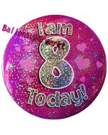 Jumbo Ansteckbutton, Tischaufsteller, I am 8 today, pink