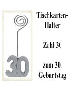 Tischkartenhalter, Namenskartenhalter, Zahl 30, zum 30. Geburtstag