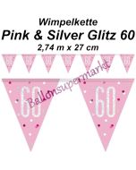 Wimpelkette Pink & Silver Glitz 60 zum 60. Geburtstag