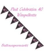 Wimpelkette Pink Celebration 40 zum 40. Geburtstag