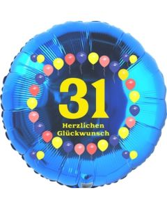 Luftballon aus Folie zum 31. Geburtstag, Herzlichen Glückwunsch Ballons 31, blau, ohne Ballongas