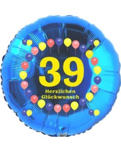 Luftballon aus Folie zum 39. Geburtstag, Herzlichen Glückwunsch Ballons 39, blau, ohne Ballongas