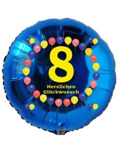 Luftballon aus Folie zum 8. Geburtstag, Herzlichen Glückwunsch Ballons 8, blau, ohne Ballongas