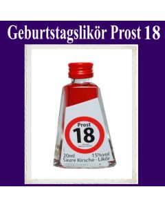 Geburtstagsschnäpschen, Geburtstagslikör zum 18. Geburtstag