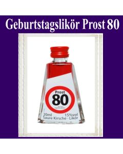 Geburtstagsschnäpschen, Geburtstagslikör zum 80. Geburtstag