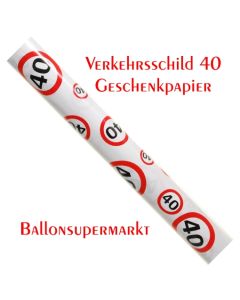 Geschenkpapier Verkehrsschild 40 zum 40. Geburtstag