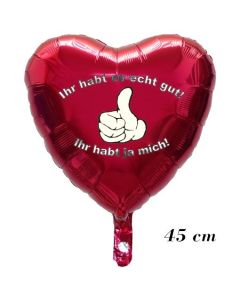 Ihr habt es echt gut! Ihr habt ja mich!, ohne Helium, 45 cm