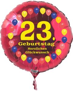 Luftballon aus Folie zum 23. Geburtstag, roter Rundballon, Balloons, Herzlichen Glückwunsch, inklusive Ballongas