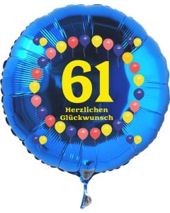 Luftballon aus Folie zum 61. Geburtstag, blauer Rundballon, Balloons, Herzlichen Glückwunsch, inklusive Ballongas