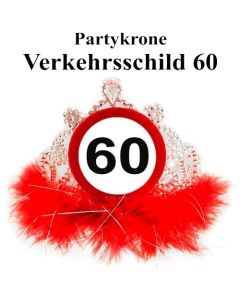 Partykrone zum 60. Geburtstag, Verkehrsschild 60