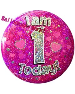 Jumbo Ansteckbutton, Tischaufsteller, I am 1 today, pink