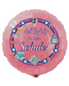 Viel Erfolg in der Schule! Rosa Luftballon mit Ballongas Helium gefüllt zur Einschulung, zum Schulanfang