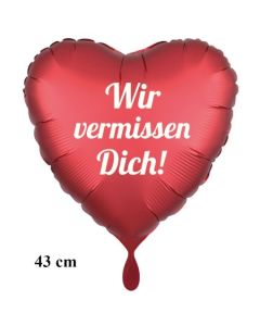 Wir vermissen Dich! Luftballon. 43 cm inklusive Helium