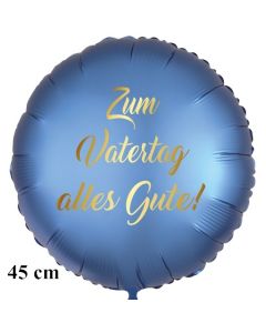 Zum Vatertag alles Gute! Satinblauer Luftballon aus Folie mit Ballongas-Helium.